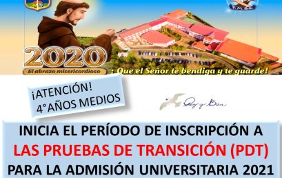 20 DE JUNIO INICIO INSCRIPCIÓN PRUEBAS DE TRANSICIÓN (PDT) PARA LA ADMISIÓN UNIVERSITARIA
